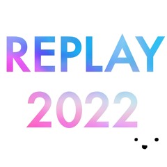 REPLAY Mix 2022