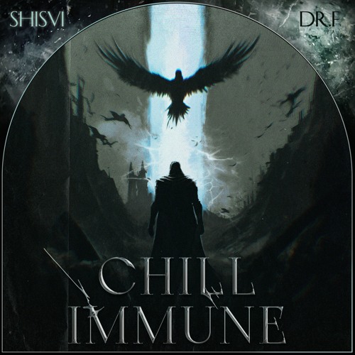 CHILL IMMUNE w/ DR.F