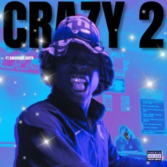 CRAZY2 Ft. KINGMADE. AIDYN