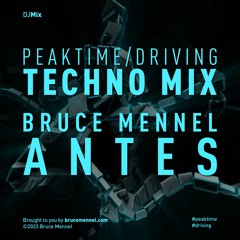 Antes Techno mix(peaktime / driving)