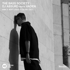 The Bass Society : DJ Absurd invite Vaden - 03 Septembre 2023
