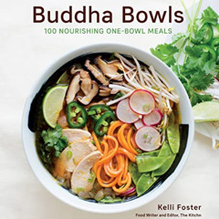 [ACCESS] KINDLE 🗸 Buddha Bowls: 100 Nourishing One-Bowl Meals [A Cookbook] by  Kelli