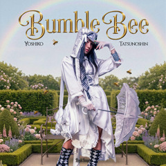 Yoshiko & Tatsunoshin - Bumble Bee