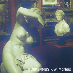 GURKENMUSIK w. Marlais [25.06.24]