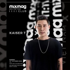 Kaiser T - Mixmag Asia Vietnam | 11:11 Club 2022