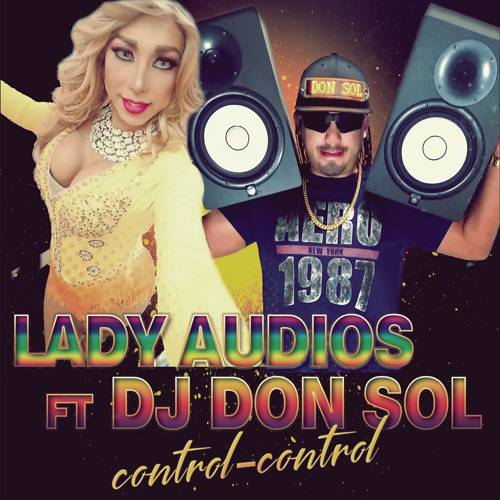 CONTROL CONTROL - Lady Audios ft dj Don Sol
