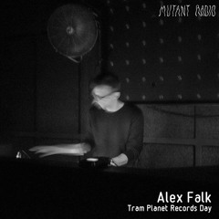 Alex Falk [Tram Planet Records Day]