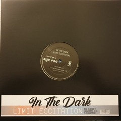 Limi Eccitation - In The Dark (Longdrink Re - Loaded)