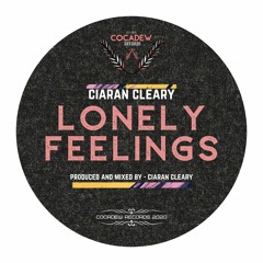 Ciaran Cleary - Lonely Feelings [CR003]