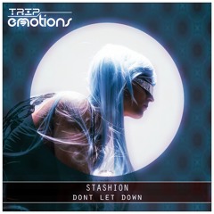 Stashion - Dont Let Down