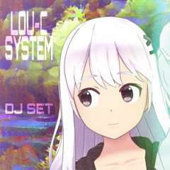 LOU-C System DJ Set (March 15, 2022)