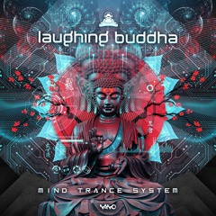 Mind Trance System - Laughing Buddha (Clip)