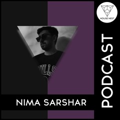House Nest Podcast 2021 By Nima Sarshar