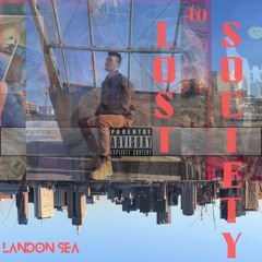 Lost To Society - Landon Sea | prod. ilablitz