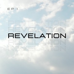 Revelation EP 1