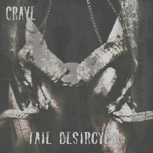 Fate Destroyed - Crave