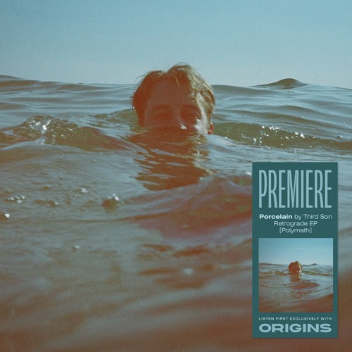 OS Premiere: Third Son - Porcelain [Polymath]