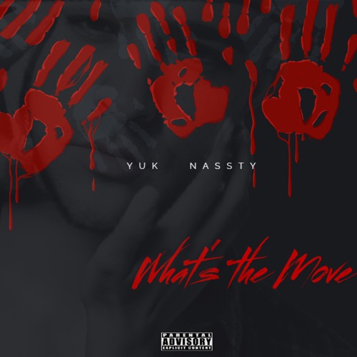 What's the Move - by Yuk Nassty        posted for a limited time only