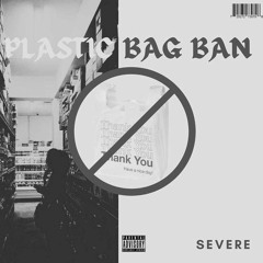 Plastic Bag Ban (prod. PercFriedRice)