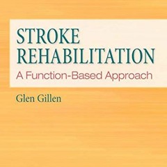 [PDF] Read Stroke Rehabilitation: A Function-Based Approach by  Glen Gillen