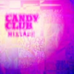 CANDYCLUB - Full Mixtape