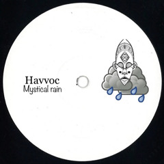 Havvoc - Mystical Rain