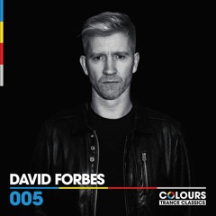 David Forbes Colours Trance Classics Event