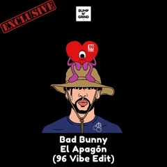 Bad Bunny - El Apagón (96 Vibe Edit)[Exclusive]