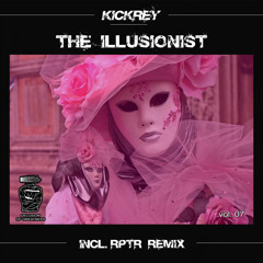 KICKREY - The Illusionist (RPTR Remix)