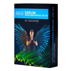 Serum Producers Special 02 by ReOrder - First Look