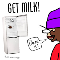 GET MILK! [prod. XEKURO]