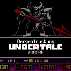 Bergentrückung + ASGORE