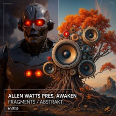 Allen Watts pres Awaken & Lyd14 - Abstrakt Mea (Illumin8 Mashup)