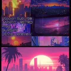 Utopian Suburbs / DEMO PROD.Gursky
