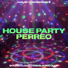 DJ Cinco - House Party Perreo