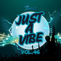 JUST A VIBE ( VOL.46 ) DJ ELEMENTZ | BOUYON 2025 MIX | DOMINICA MUSIC | SOCA 2025