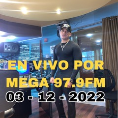 DJ LEO NATION - EN VIVO POR MEGA 97.9FM ( 03 12 2022 )