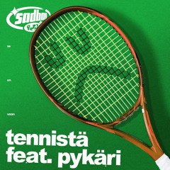 tennistä (feat. Pykäri)