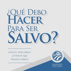 Tema | ¿Qué Debo Hacer Para Ser Salvo?