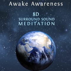 Panoramic Awake Awareness: 8D Surround Sound Meditation