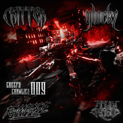 Creepy Crawlies #009 w/ GLOCKZ x RAMPAGE x ARYN KRED