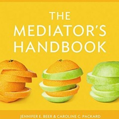 GET EPUB 💗 The Mediator's Handbook: Revised & Expanded fourth edition by  Dr. Jennif