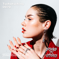 Tschatsching / Bitches X Witches Podcast 0070