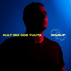 KULT MIX #006 - YUUTA