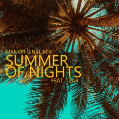 Mak feat. Tzar - Summer Of Nights (Free Download EXTENDED)