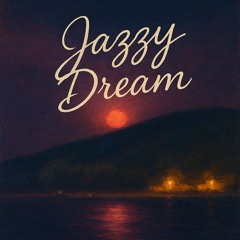 Jazzy Dream