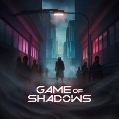 Game of Shadows