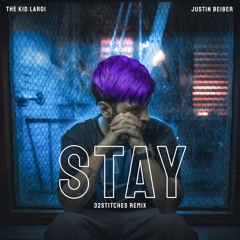 The Kid LAROI, Justin Bieber - Stay (32Stitches Remix)