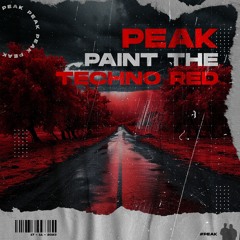 Paint The Techno Red - Peak