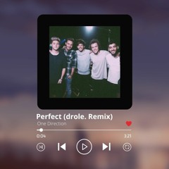 One Direction - Perfect (drole. Remix)